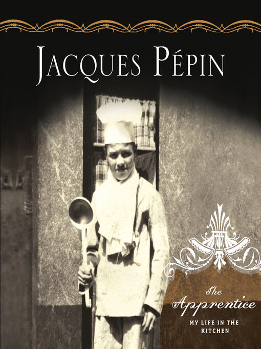 Title details for The Apprentice by Jacques Pépin - Available